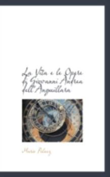 Paperback La Vita E Le Opere Di Giovanni Andrea Dell'anguillara Book