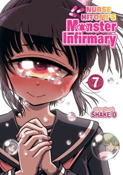 Nurse Hitomi's Monster Infirmary, Vol. 7 - Book #7 of the Hitomi-sensei no Hokenshitsu