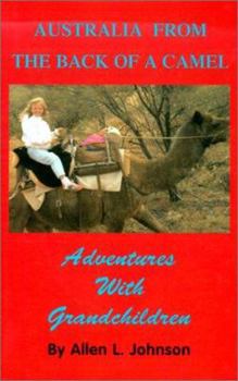 Hardcover Australia from the Back of a Camel: Adventures with Grandchildren Book