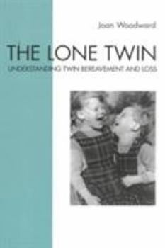 Paperback The Lone Twin: Understanding Twin Bereavement and Loss Book