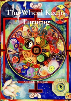Paperback The Wheel Keeps Turning Book