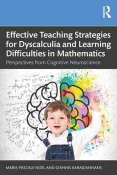 Paperback Effective Teaching Strategies for Dyscalculia and Learning Difficulties in Mathematics: Perspectives from Cognitive Neuroscience Book