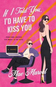 Paperback If I Told You, I'd Have to Kiss You Book