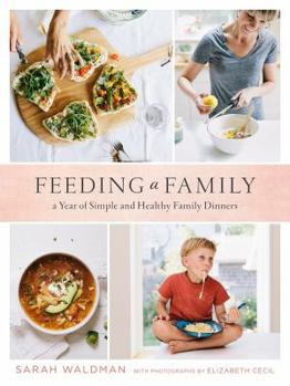 Hardcover Feeding a Family: A Real-Life Plan for Making Dinner Work Book