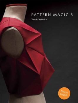 Paperback Pattern Magic 3: The Latest Addition to the Cult Japanese Pattern Magic Series (Dress-Making, Pattern Design, Sewing, Fashion) Book