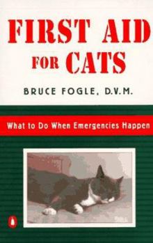 Paperback First Aid for Cats: What to Do When Emergencies Happen Book