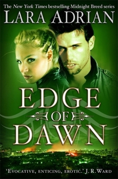 Edge of Dawn - Book #1 of the Midnight Breed: The Next Generation