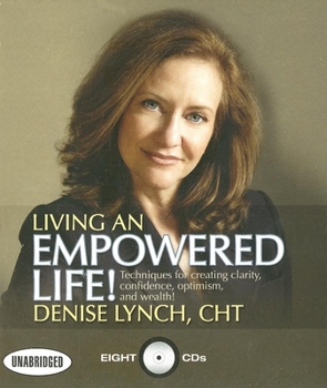 Paperback Living An Empowered Life Unabridged Cd Lynch Book