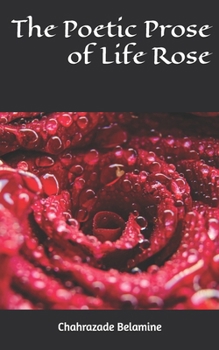 Paperback The poetic prose of life rose Book