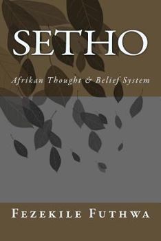 Paperback Setho: Afrikan Thought & Belief System Book