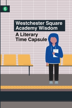 Paperback Westchester Square Academy Wisdom: A Literary Time Capsule Book