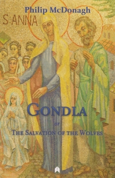 Paperback Gondla, or the Salvation of the Wolves Book