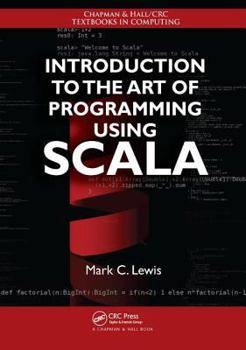 Object-Orientation, Abstraction, and Data Structures Using Scala - Book  of the Chapman & Hall/CRC Textbooks in Computing