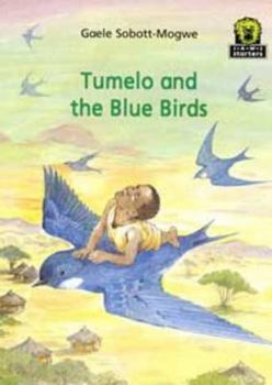 Paperback JAWS Starters, Level 3: Tumelo and the Blue Birds (Junior African Writers) Book