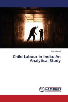 Paperback Child Labour in India: An Analytical Study Book