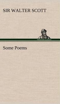 Some Poems - Book #13 of the Waverley Novels