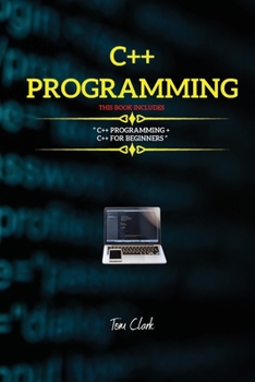 Paperback C++ Programming: This Book Includes: C++ Programming + C++ for Beginners Book