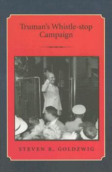 Paperback Truman's Whistle-Stop Campaign Book