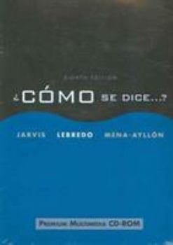 CD-ROM Premium CD-ROM for Jarvis’ Como se dice...?, 8th [Spanish] Book