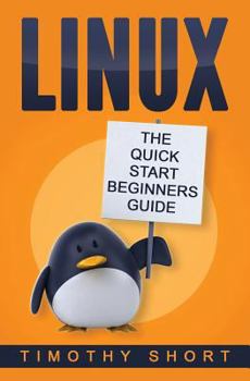 Paperback Linux: The Quick Start Beginners Guide Book