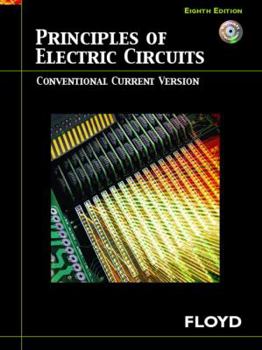 Hardcover Principles of Electric Circuits: Conventional Current Version [With CDROM] Book