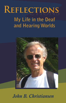 Paperback Reflections: My Life in the Deaf and Hearing Worlds Book