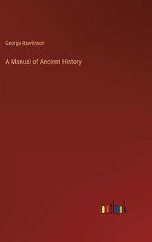 Hardcover A Manual of Ancient History Book