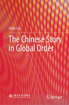 Hardcover The Chinese Story in Global Order Book