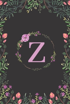 Paperback Floral Monogram Letter Z Journal: Lined 6x9 inch Soft Cover Notebook Book