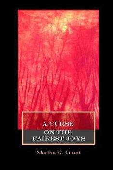 Paperback A Curse on the Fairest Joys Book