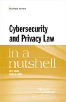 Paperback Cybersecurity and Privacy Law in a Nutshell (Nutshells) Book