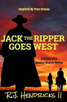Paperback Jack The Ripper Goes West: A Frank Vito Bounty Hunter Series Book