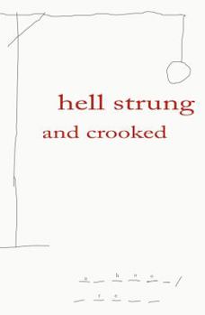 Paperback Hell Strung and Crooked Book