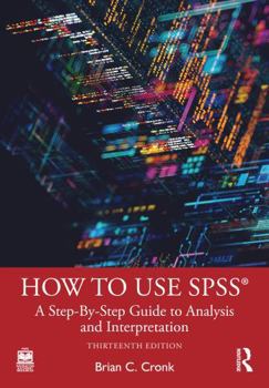 Paperback How to Use Spss(r): A Step-By-Step Guide to Analysis and Interpretation Book