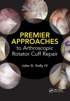 Paperback Premier Approaches to Arthroscopic Rotator Cuff Repair Book