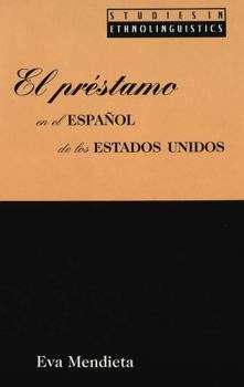 Hardcover El Préstamo En El Español de Los Estados Unidos [Spanish] Book
