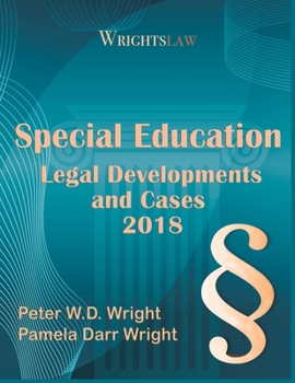 Paperback Wrightslaw: Special Education Legal Developments and Cases 2018 Book