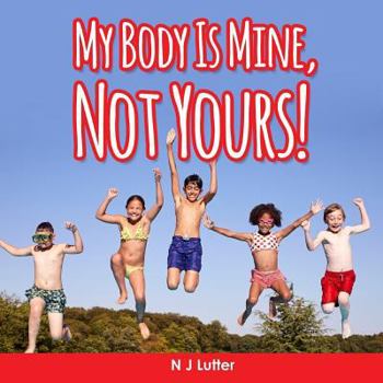 Paperback My Body Is Mine, Not Yours! Part 2 Book