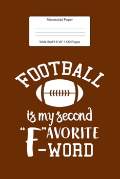 Manuscript Paper: Football Gift For Boy Wide Staff Notebook for Kids and Adults I 110 Pages I Monster Theme I Blank Sheet Music Book for Beginners and ... other Instruments I Gift Idea for Musicians
