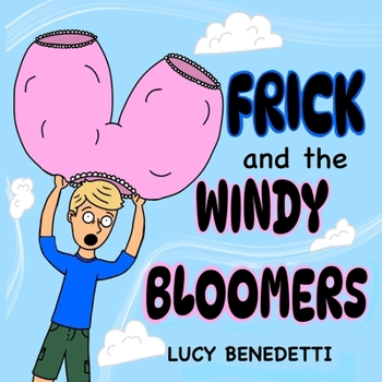 Paperback Frick and the Windy Bloomers Book