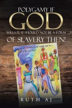 Paperback Polygamy If God Wills It, It Should Not Be a Form of Slavery Then! Book