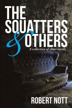 Paperback The Squatters & Others: A Collection of Short Stories Book