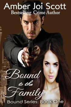 Bound to the Family - Book #1 of the Bound