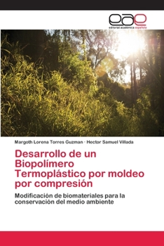 Paperback Desarrollo de un Biopolímero Termoplástico por moldeo por compresión [Spanish] Book