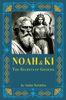 Paperback Noah and Ki: The Secrets of Genesis Book