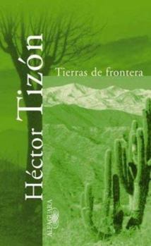 Hardcover Tierras de Frontera (Spanish Edition) [Spanish] Book