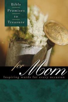 Hardcover Bible Promises to Treasure for Moms: Inspiring Words for Every Occasion Book