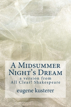 Paperback A Midsummer Night's Dream: A Version from All Clear! Shakespeare Book