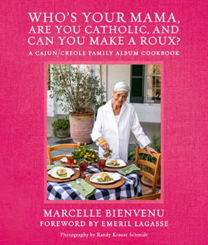 Hardcover Who's Your Mama, Are You Catholic, and Can You Make a Roux? Book