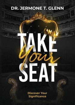 Paperback Take Your Seat: Discover Your Significance Book